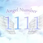【1111】エンジェルナンバーの意味とは？転換期の訪れと自己実現の兆し