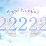 【22222】エンジェルナンバーの意味とは？奇跡と成功の前兆