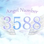 【3588】エンジェルナンバーの意味とは？豊かさと幸福を手にする前兆、仕事・恋愛について
