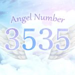 【3535】エンジェルナンバーの意味とは？魂の望む未来にシフトしてくとき