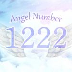 【1222】エンジェルナンバーの意味は？新たなステージへの招待状・恋愛・仕事への影響